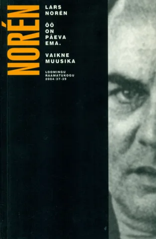 Öö on päeva ema. Vaikne muusika