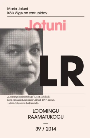 39 | 2014 | Kõik õige on vastupidav