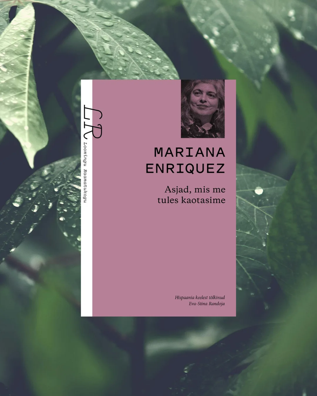 Hispaania Maja raamatuklubi 28.10: Mariana Enriqueze „Asjad, mis me tules kaotasime“