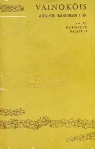 Vainoköis. Valik Kodavere pajatusi