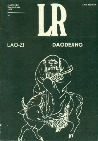 Daodejing. Kulgemise väe raamat