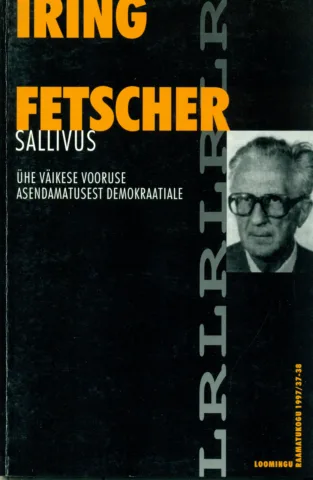 Sallivus. Ühe väikese vooruse asendamatusest demokraatiale