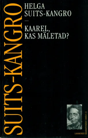 Kaarel, kas mäletad?