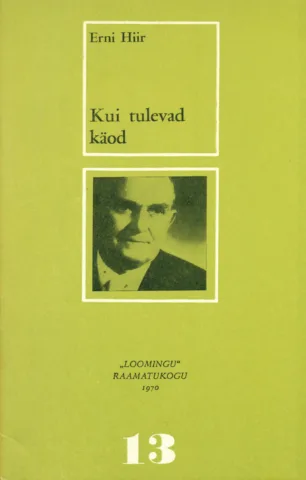 Kui tulevad käod