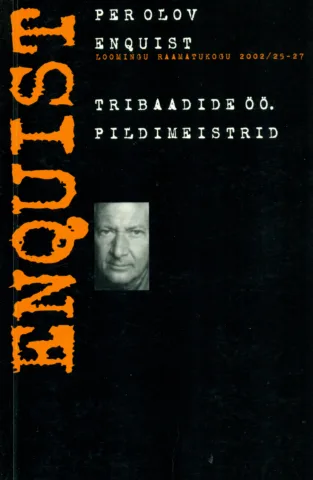 Tribaadide öö. Pildimeistrid