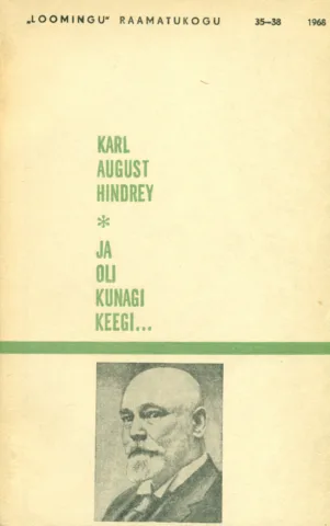 Ja oli kunagi keegi…