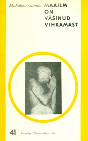 Maailm on väsinud vihkamast