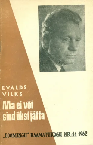 Ma ei või sind üksi jätta